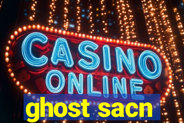 ghost sacn